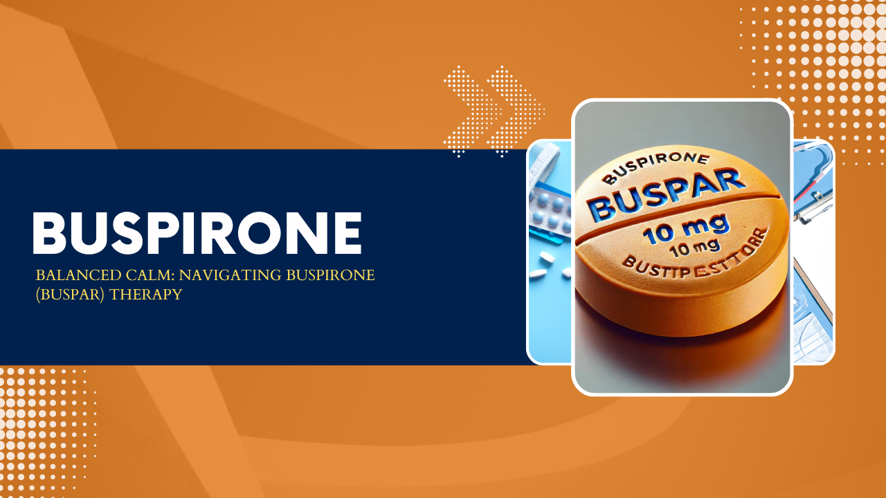 Buspirone (Buspar) Medication