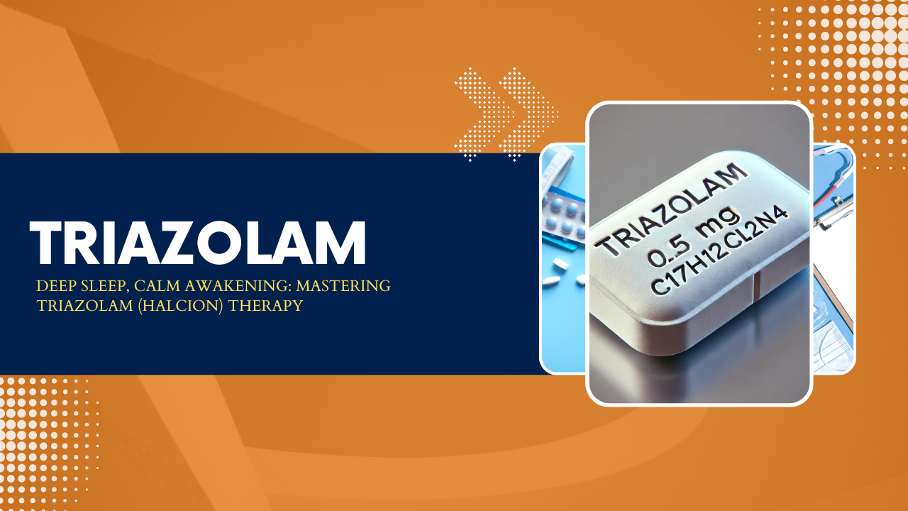 Triazolam (Halcion)Medication