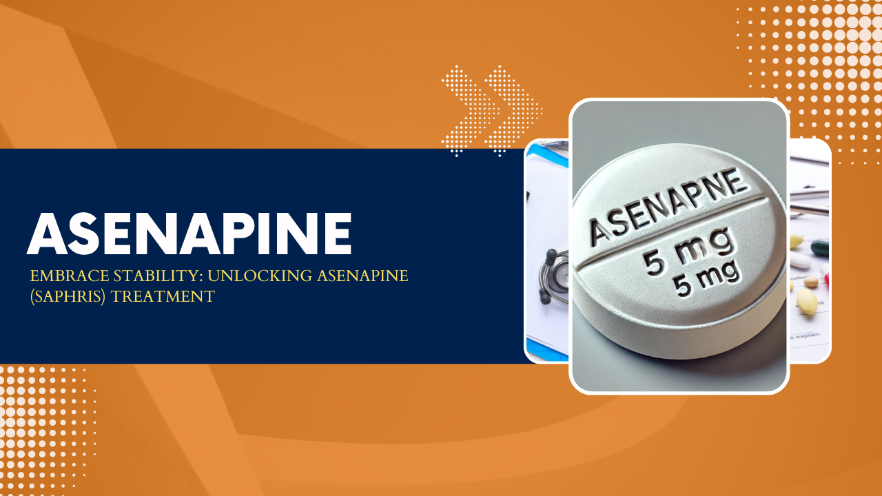 Asenapine (Saphris) Medication